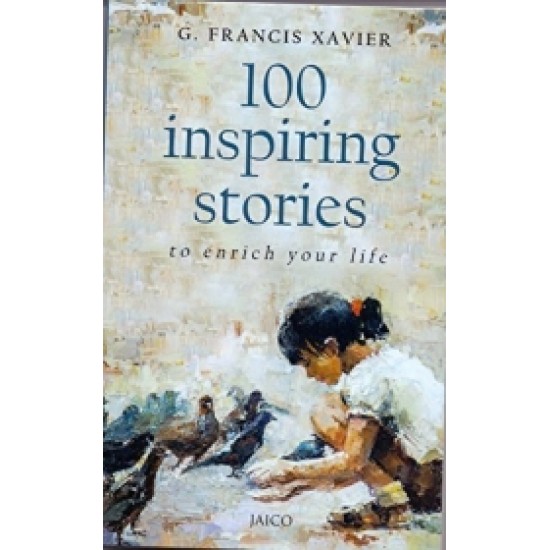 100 Inspiring Stories to Enrich Your Life