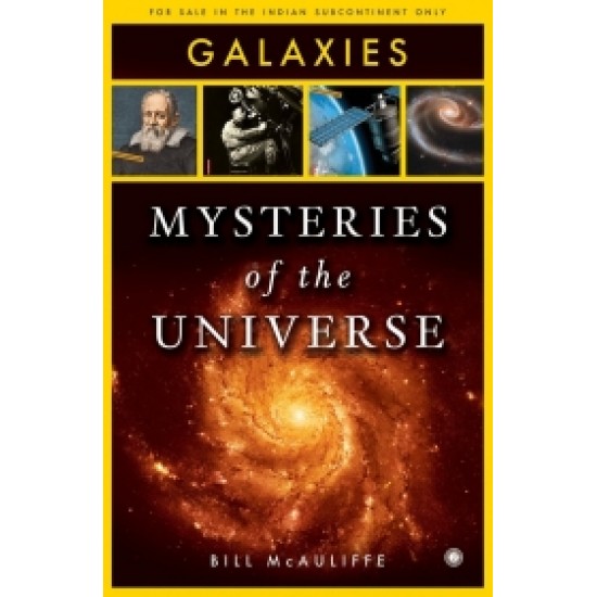 Mysteries of the Universe: Galaxies